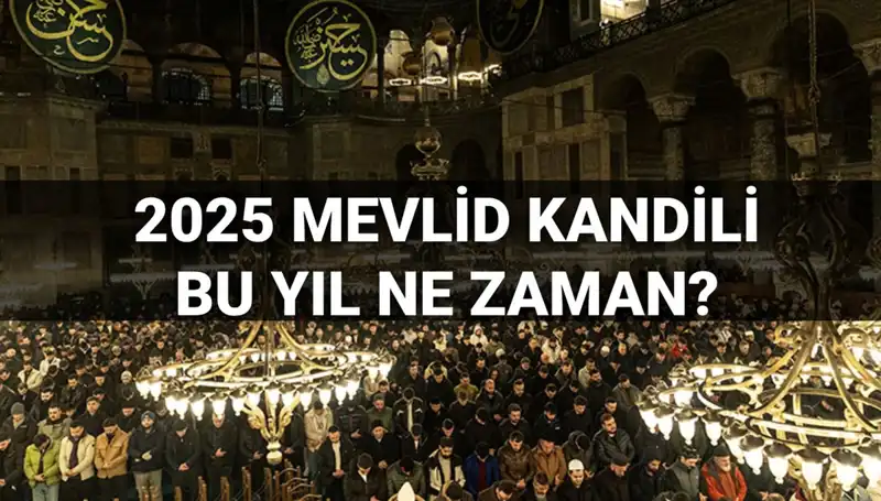 2025 Yılı Mevlid Kandili Ne Zaman? İşte Diyanet'in Açıklaması!