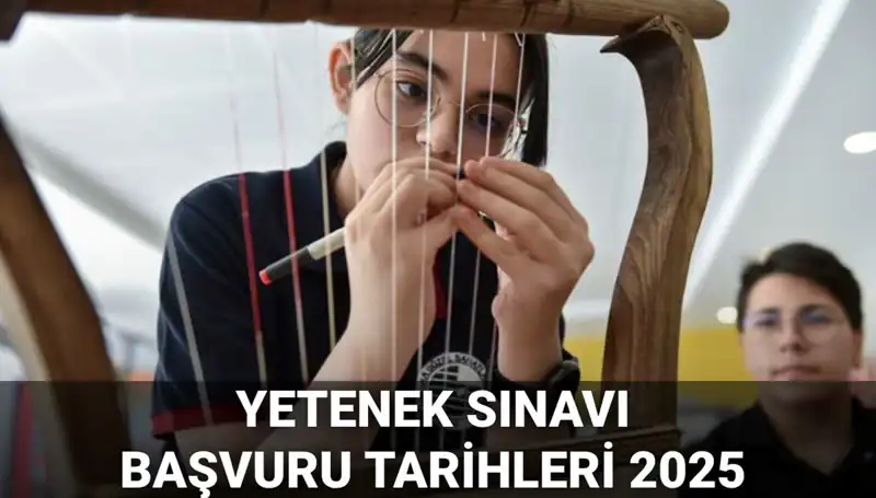 2025 MEB Yetenek Sınavı Kılavuzu Yayımlandı: Başvurular Ne Zaman Başlayacak?