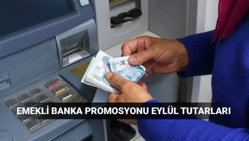 Eylül 2023 Emekli Banka Promosyonları: En Yüksek Tutarlar ve Hangi Bankalar?