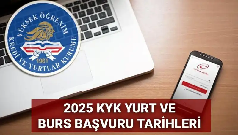 2025 Yılı KYK Yurt ve Burs Başvuruları İçin Gözler Son Duyuruda