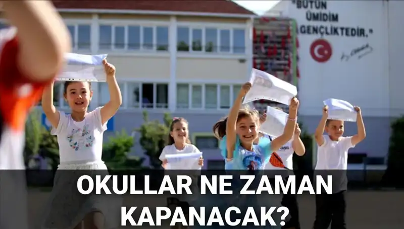 2024-2025 MEB Yaz Tatili Takvimi: Okullar Ne Zaman Kapanıyor?